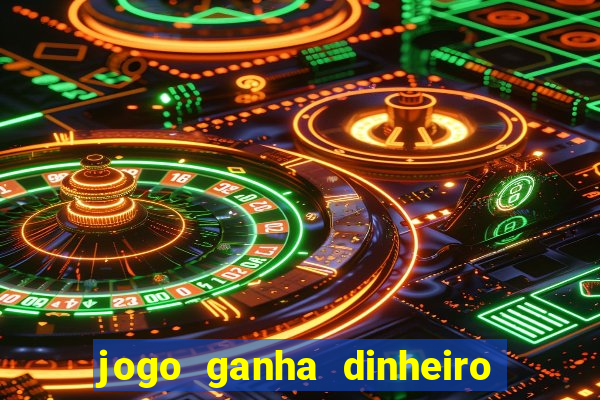 jogo ganha dinheiro de verdade pix